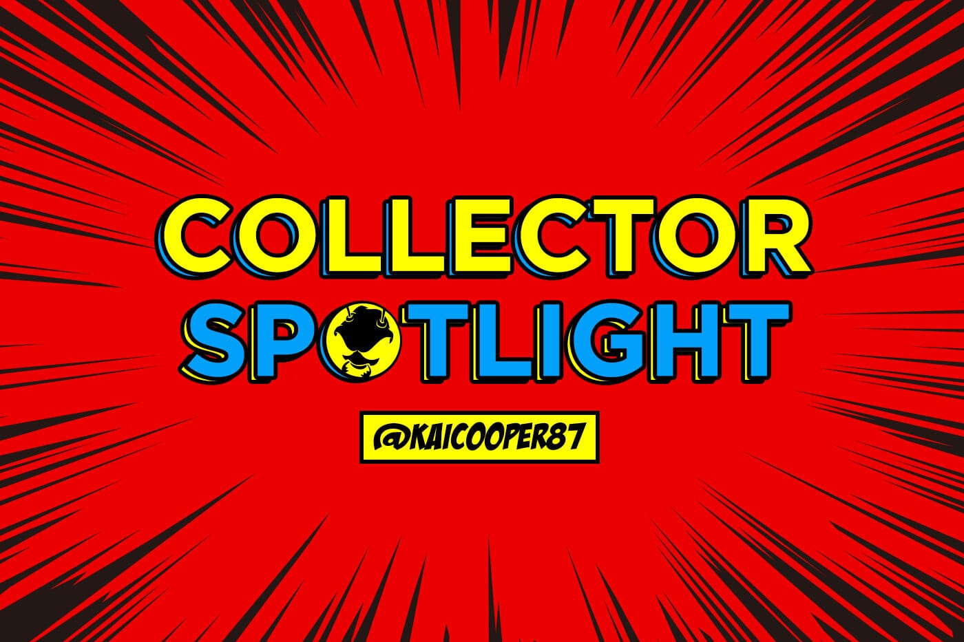 Collector's Spotlight Vol. 12 - @kaicooper87
