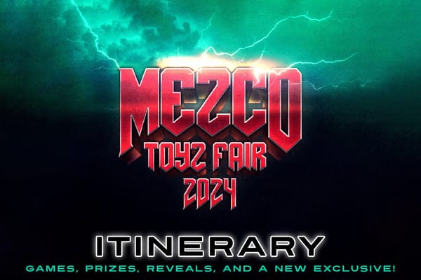 Mezco Toyz Fair 2024 Itinerary