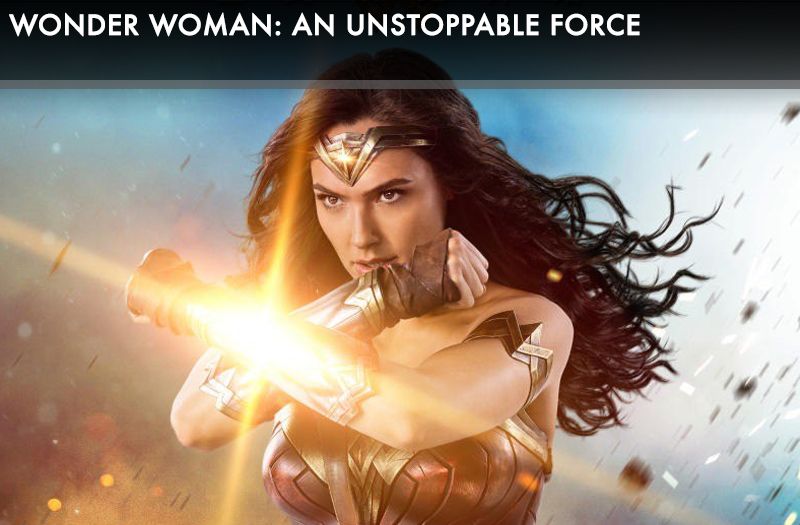 Wonder Woman: An Unstoppable Force