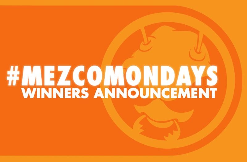 #MezcoMondays December Winners