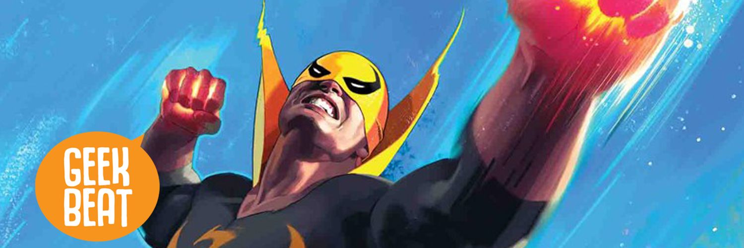 Geek Beat #22: Who is Iron Fist?