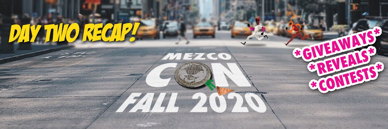 Mezco Con 2020: Fall Edition - Day 2 Recap