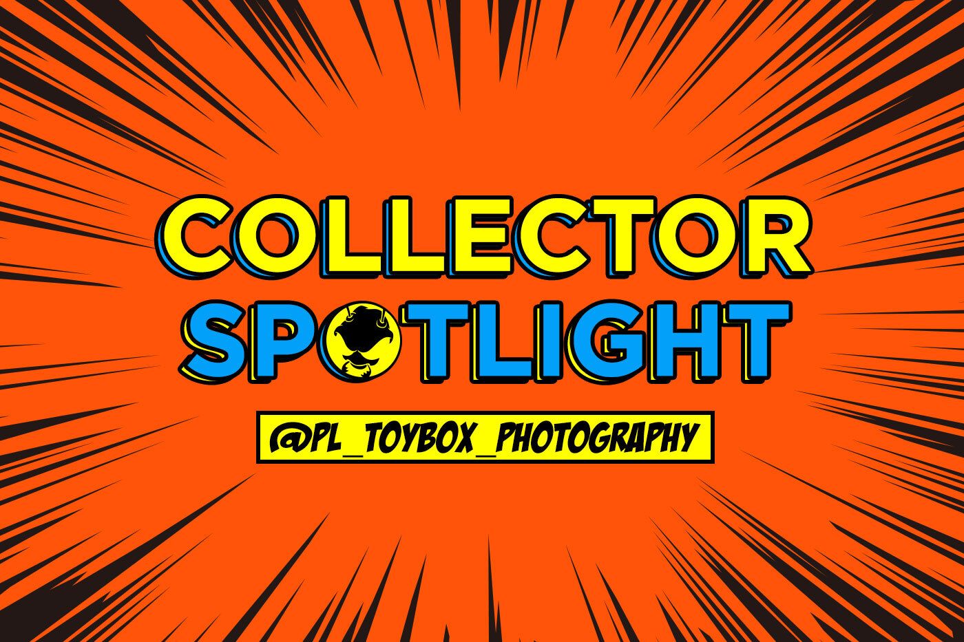 Collector Spotlight Vol.8 pl_toybox_photography