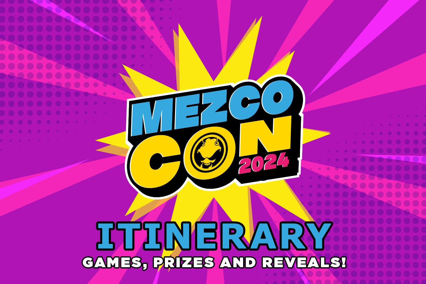 Mezco Con 2024 Itinerary