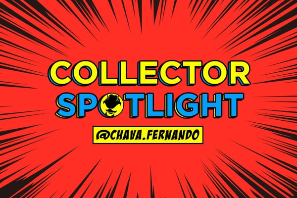 Collector's Spotlight Vol. 31 (@chava.fernando)